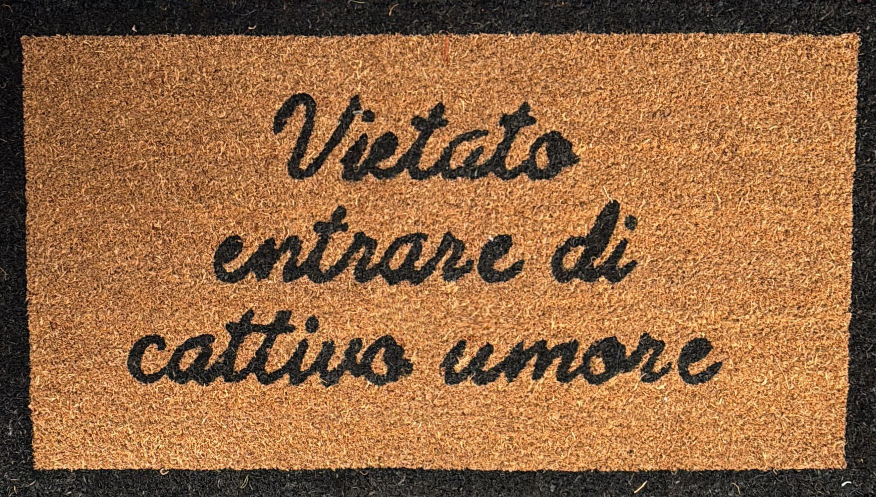 Zerbino "Vietato entrare di Cattivo Umore"