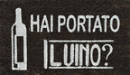 Zerbino "Hai Portato il Vino?"