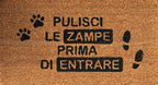 Zerbino "Pulisci le zampe prima di Entrare "